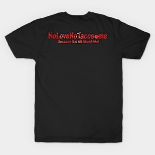 NoLoveNoTacos.me - Red T-Shirt